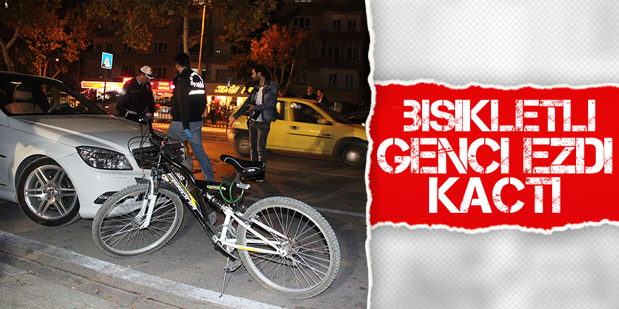 BİSİKLETLİ GENCİ EZDİ KAÇTI