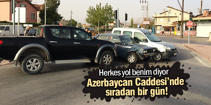 Azerbaycan Caddesi’nde sıradan bir gün!
