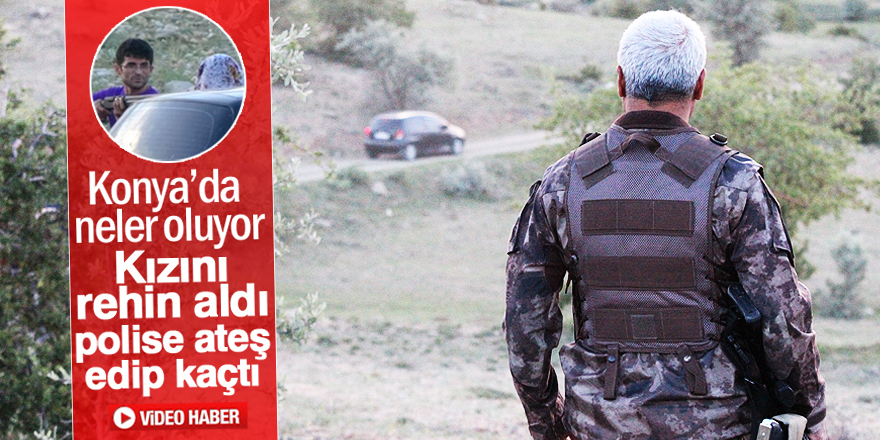 Kızını rehin aldı, polise ateş edip kaçtı
