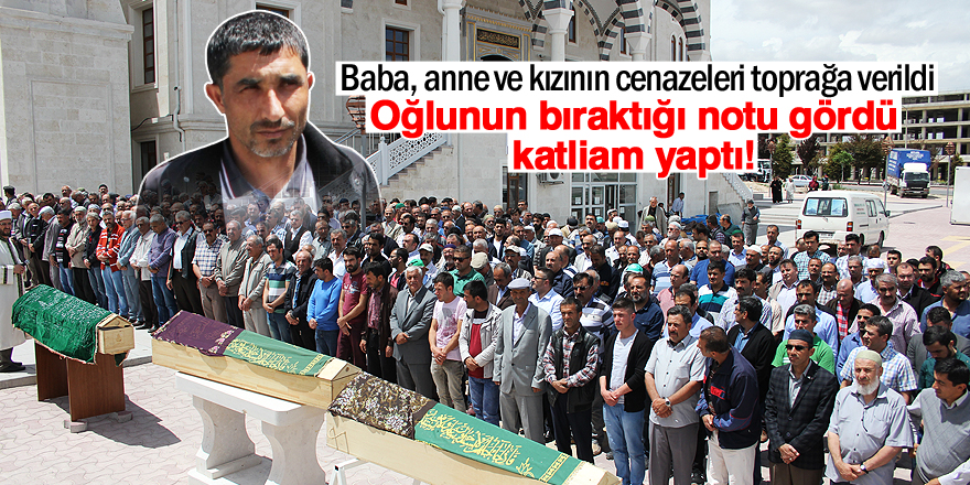 Oğlunun bıraktığı notu gördü, katliam yaptı