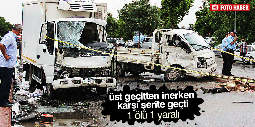Konya'da iki kamyonet çarpıştı: 1 ölü, 1 yaralı