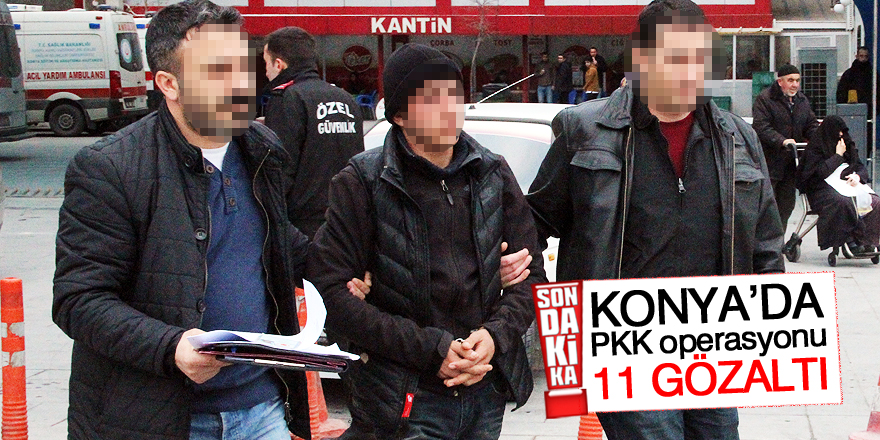 Konya'da PKK/KCK operasyonu
