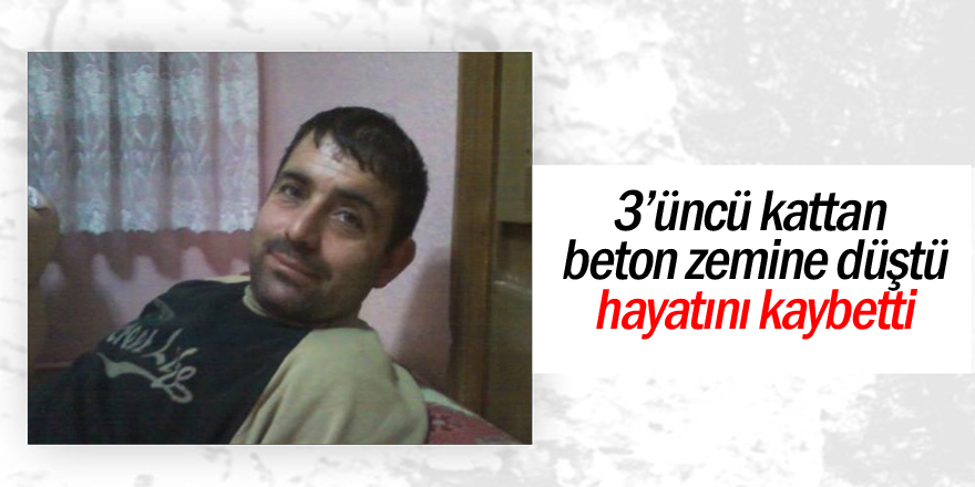 İnşattan düşen usta hayatını kaybetti