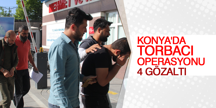 Konya’da uyuşturucu operasyonu: 4 gözaltı