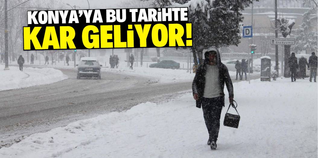 Konya'ya bu tarihte kar geliyor! Meteoroloji müjdeyi verdi 1