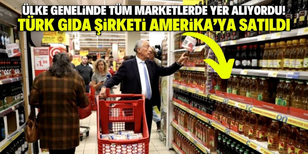 Market raflarında yer alan Türk gıda şirketi Amerika'ya satıldı! İşte ismi 1