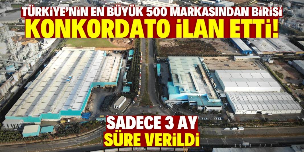 70 ülkeye ihracat yapan firma konkordato ilan etti! Türkiye'de ilk 500 marka listesindeydi 1