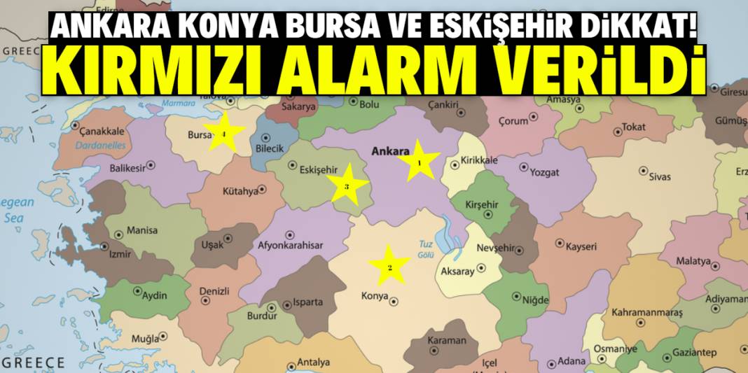 Ankara, Konya, Bursa ve Eskişehir dikkat! Kırmızı alarm verildi 1