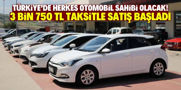 Türkiye'de 3 bin 750 TL taksitle otomobil satışı başladı! Üstelik sıfır faizle