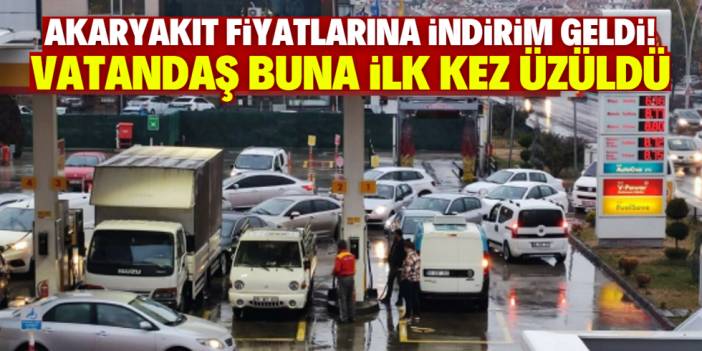 Akaryakıt fiyatlarına indirim yapılmasına vatandaş ilk kez üzüldü!