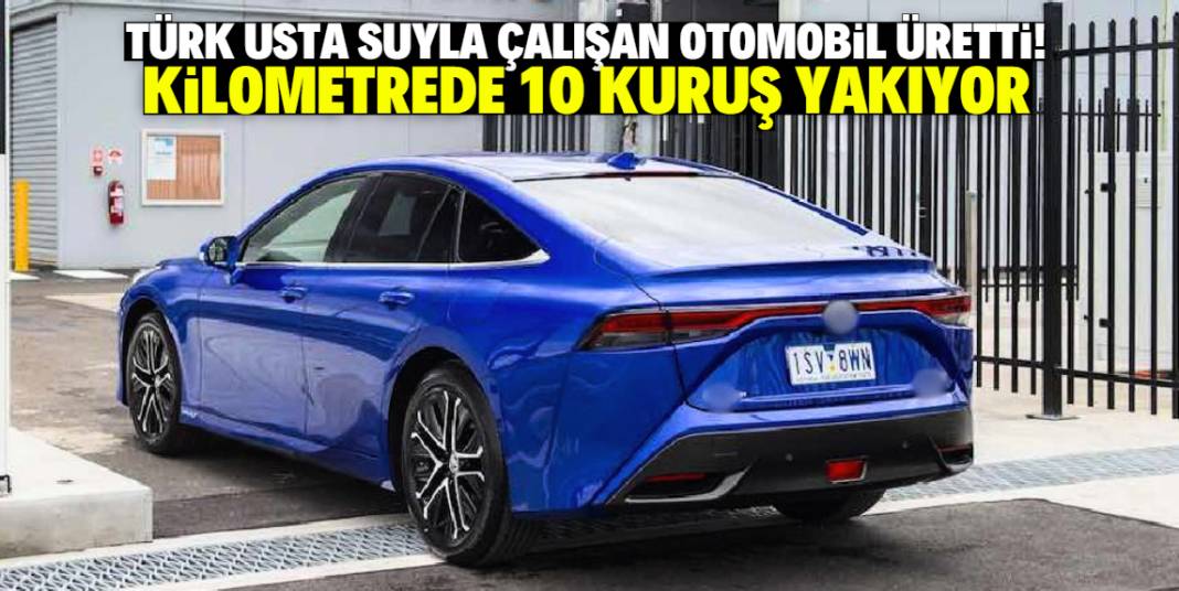 Türk usta su ile çalışan otomobil üretti! Kilometrede 10 kuruş yakıyor 1