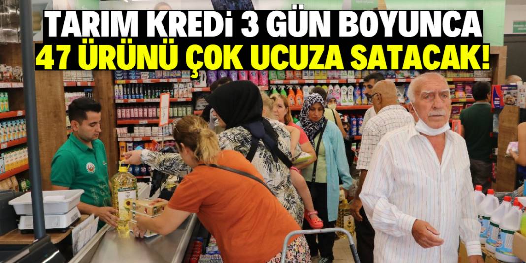 Tarım Kredi 3 gün boyunca 47 ürünü çok ucuza satacak! 1