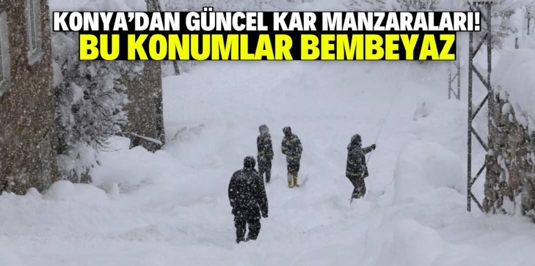 Konya'dan güncel kar manzaraları! Bu konumlar bembeyaz 1