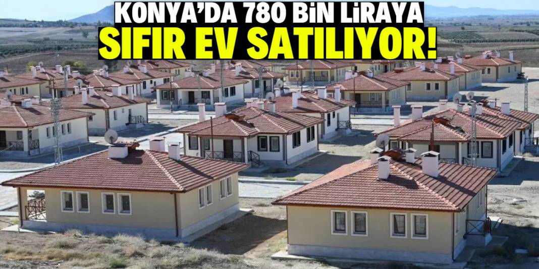 Konya'da 790 bin liraya sıfır ev satışı başladı! 103 metrekare alanı var 1