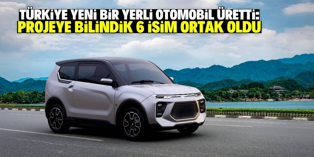 Türkiye yeni bir yerli otomobil daha üretti: Bilindik 6 isim ortak oldu 1