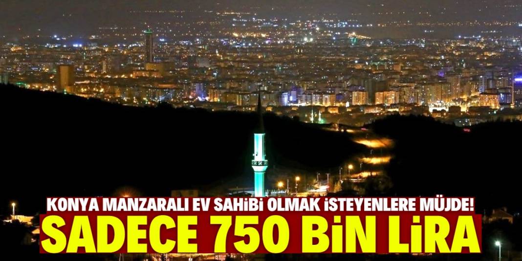 Konya'da şehir manzaralı müstakil ev fırsatı! Sadece 750 bin liraya satılacak 1