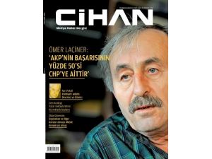 Cihan Medya Haber Dergisi'nin Yeni Sayısı Çıktı