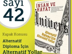 İnsan Ve Hayat, ’alternatif Eğitimi’ Büyütecine Aldı