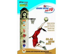 Adana Botaş Cup Basketbol Turnuvası İçin Hazırlıklar Tamam