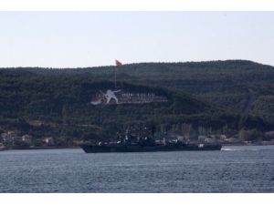 Rus Savaş Gemisi Çanakkale Boğazı'ndan Geçti