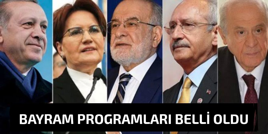 Liderlerin bayram programı belli oldu