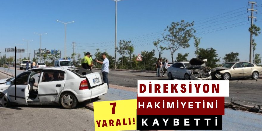 Karşı şeride geçen otomobil, iki otomobile çarptı: 7 yaralı