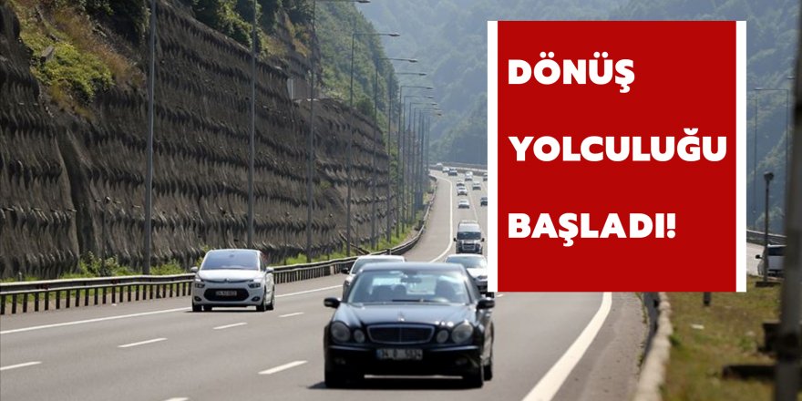 Tatilcilerin dönüş yolculuğu başladı