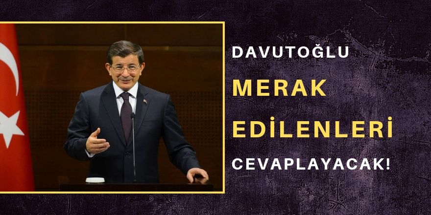 Davutoğlu TV programına konuk oluyor!