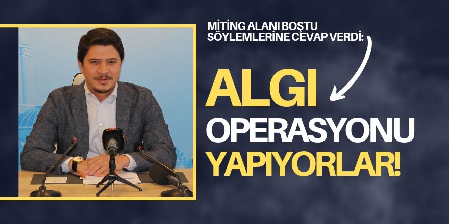 Algı operasyonu!