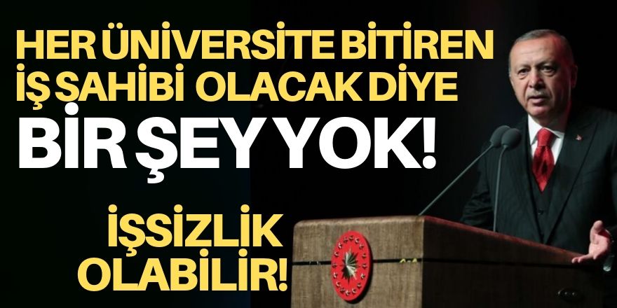 İşsizlik olabilir!