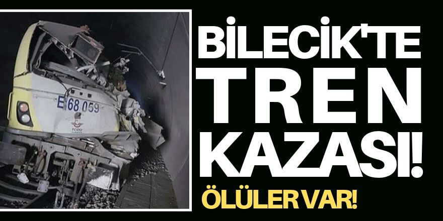 Bilecik'te tren kazası! Ölüler var!