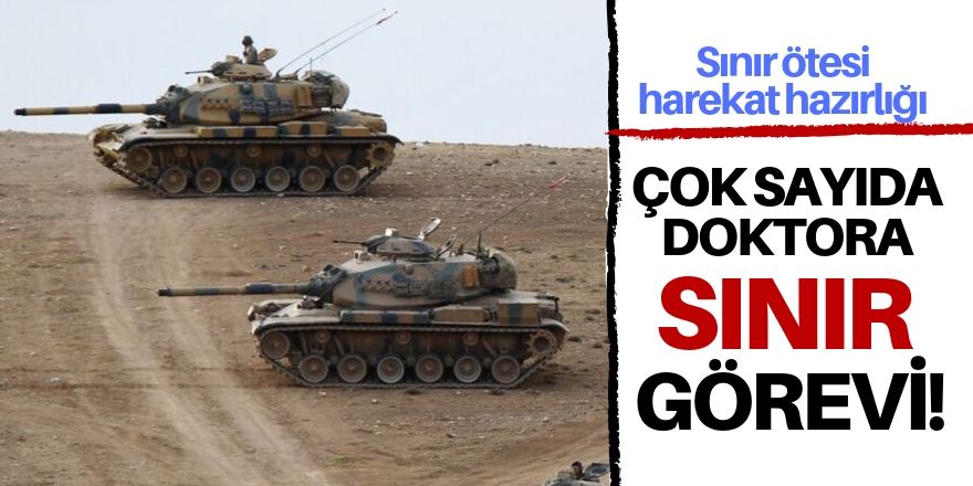 Sınır ötesi harekat hazırlığı!