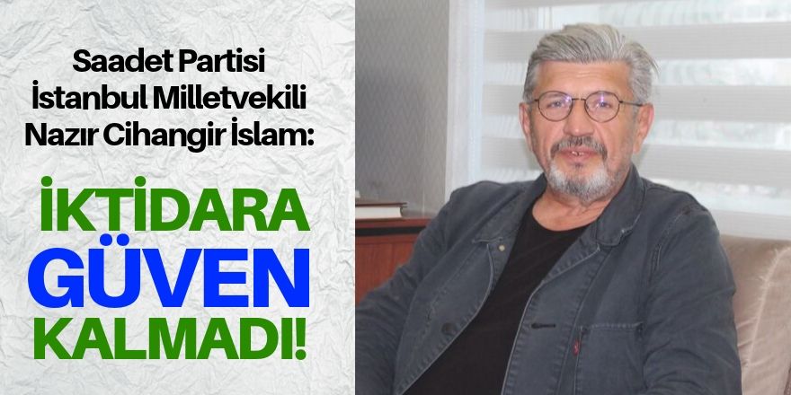 İktidara güven kalmadı!