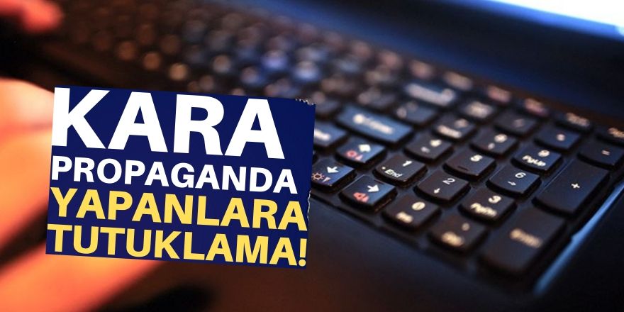 Kara propagandadan 24 kişi tutuklandı!