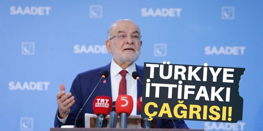 Karamollaoğlu'ndan "Türkiye İttifakı" çağrısı