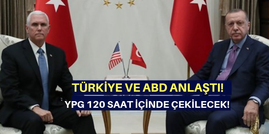 Sondakika...ABD ve Türkiye anlaştı!