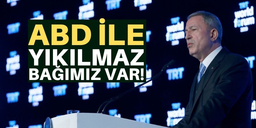 ABD bizim müttefikimiz!