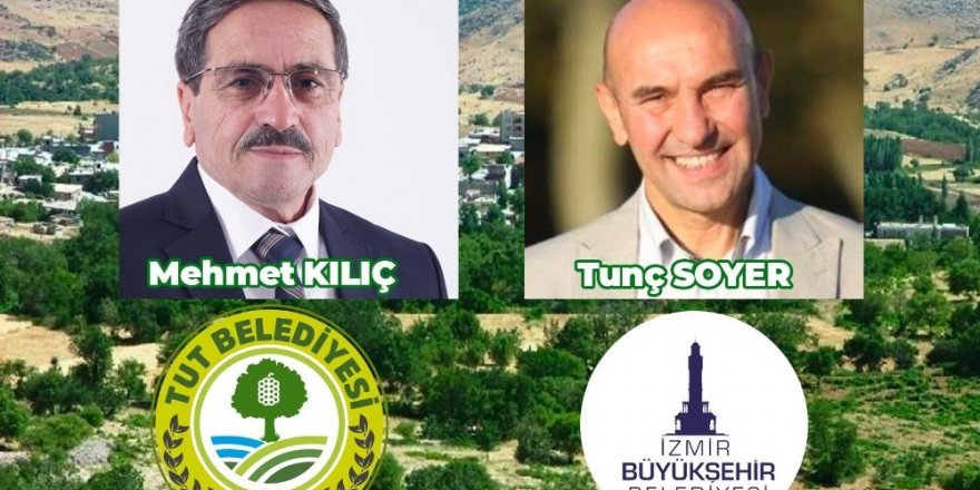 Tut belediyesi ile İzmir Büyükşehir Belediyesi kardeş belediye seçildi
