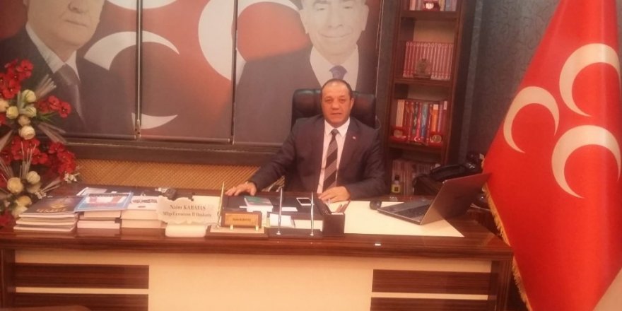 MHP Erzurum İl Başkanı Karataş: “Türkiye Cumhuriyeti, zulme meydan okuyan, zalime rest çeken, batıl inanç ve hain hesaplara karşı koyan kahraman bir neslin emanetidir”