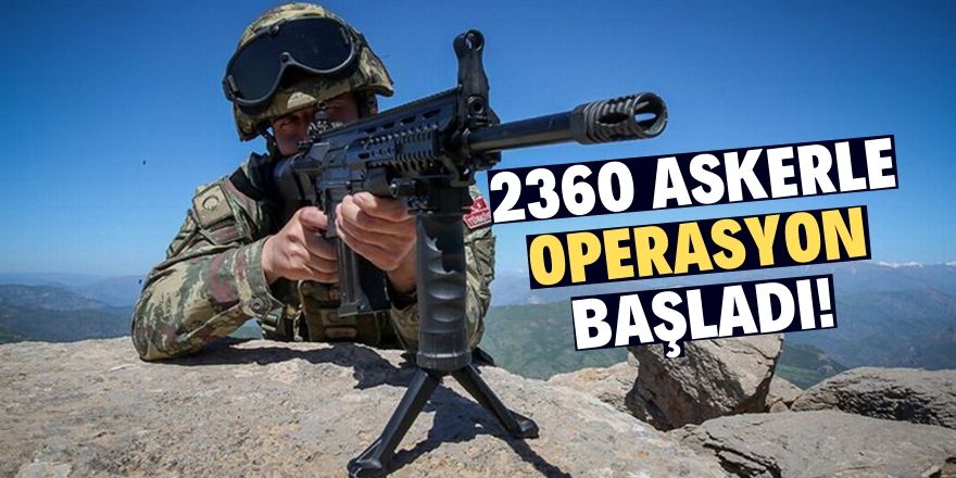 Kıran-6 operasyonu başlatıldı