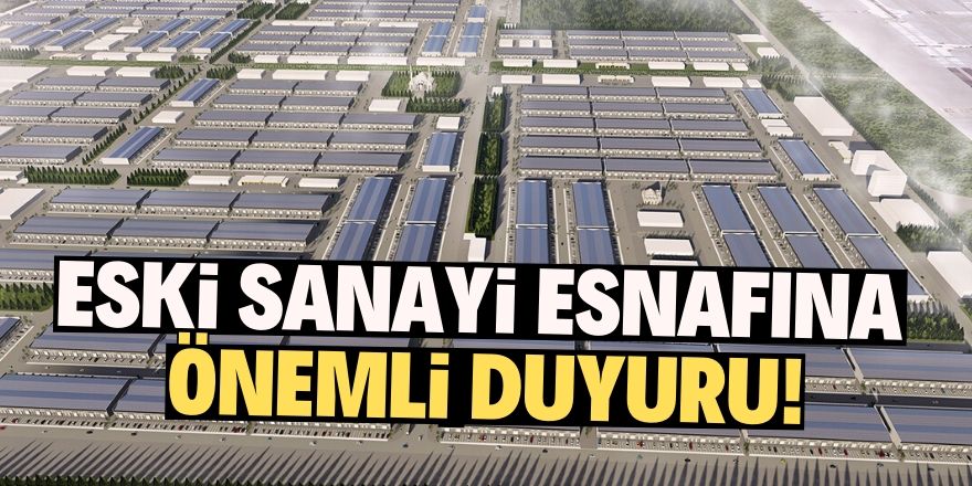 Sanayi esnafı için süre uzatıldı