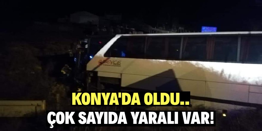 Konya’da taraftar otobüsü tırla çarpıştı! 