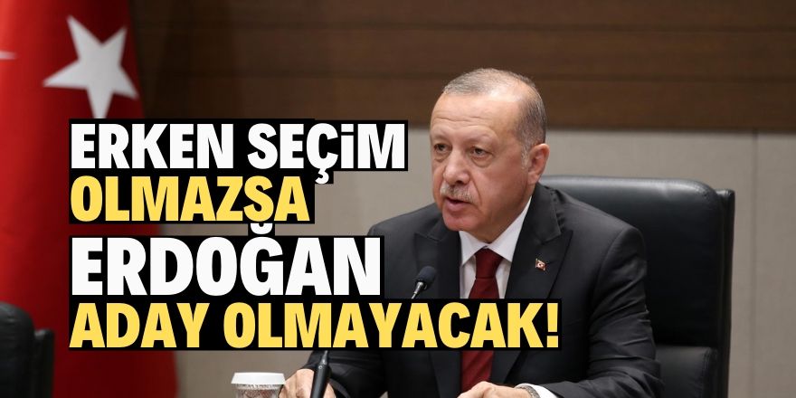 Erdoğan aday olmaz!