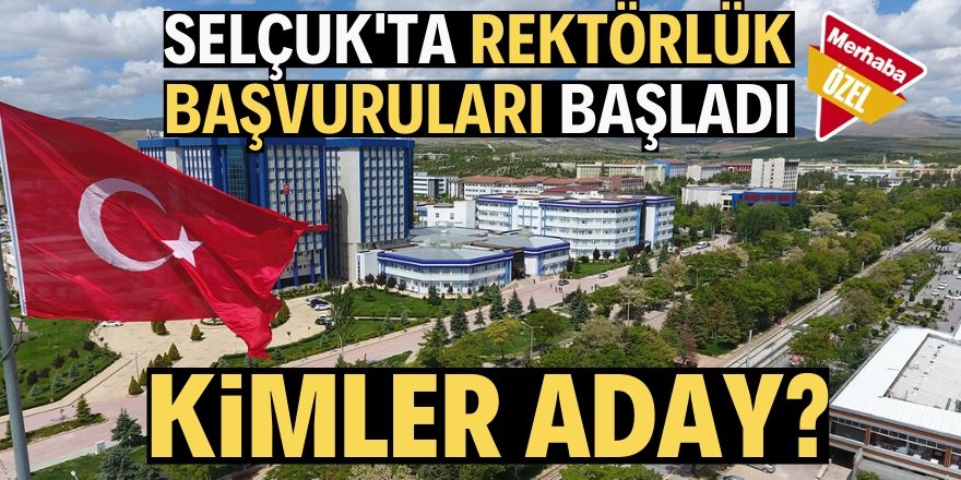 Rektörlük başvuruları başladı