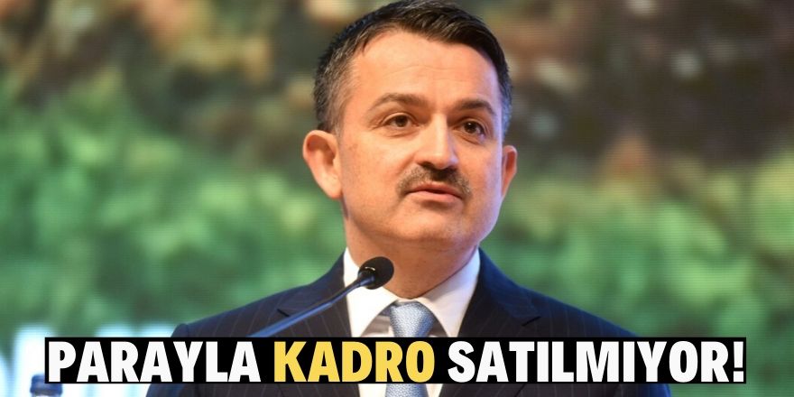 Pakdemirli: DSİ kadroları satılıyor iddialarına yanıt verdi!