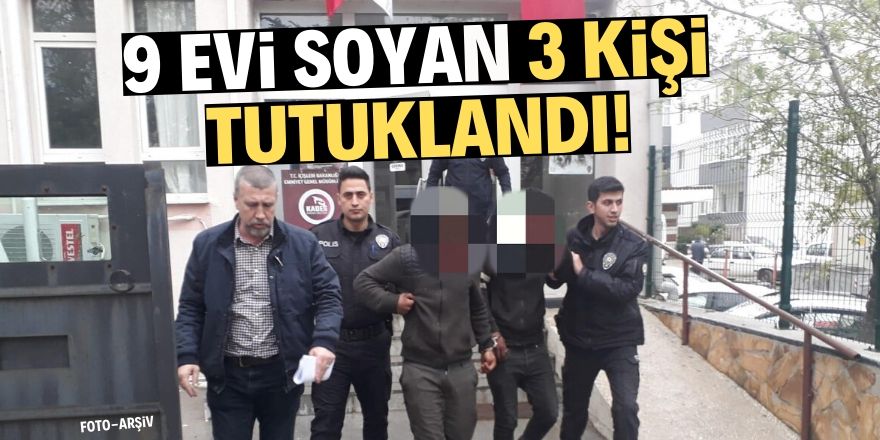 Konya'da hırsızlık yapan 3 zanlı tutuklandı