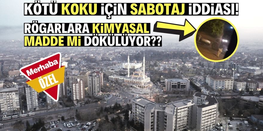 Kötü koku için 'Sabotaj' iddiası!