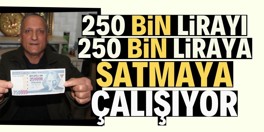 250 bin liranın hikayesi