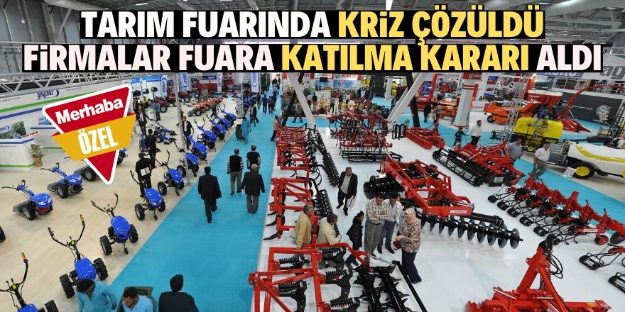 Fuarda kriz çözüldü