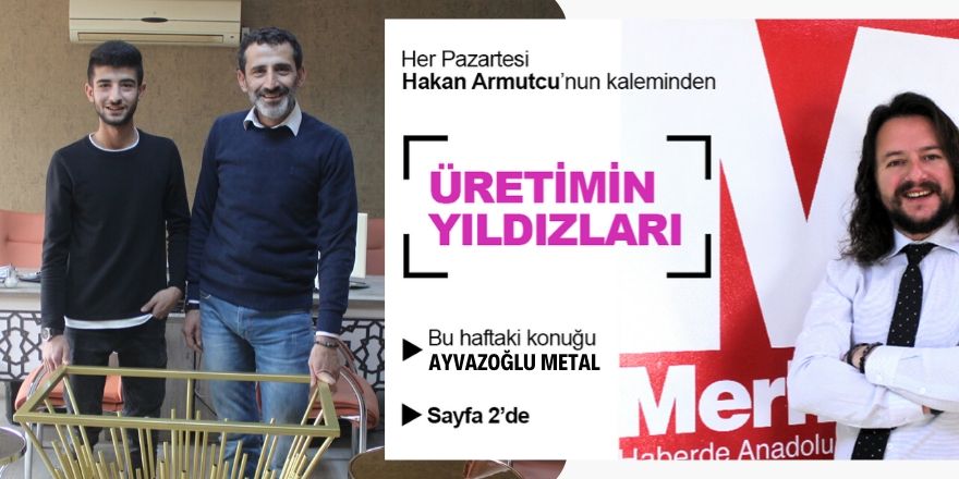 Yatırımla büyüyen firma Ayvazoğlu Metal